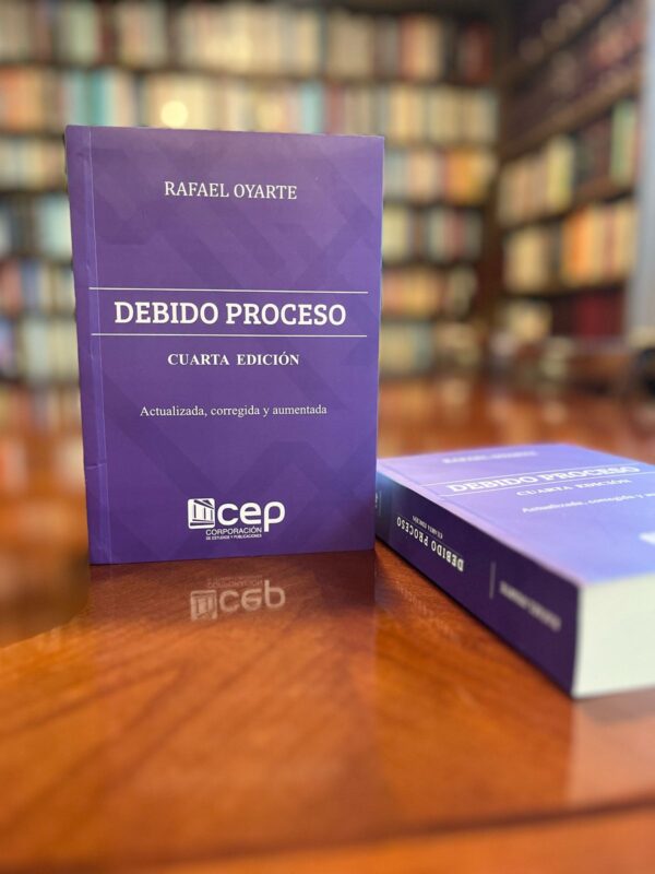 Libro 'Debido Proceso' de Rafael Oyarte, Cuarta Edición Actualizada, corregida y aumentada